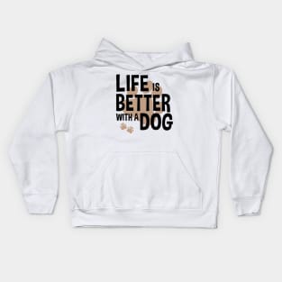 Life Is Better With A Dog Lover Funny Quote Pet Kids Hoodie